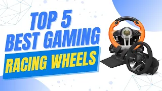 🖥️ Top 5 Best Gaming Racing Wheels