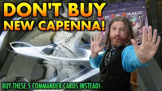 Don't Buy Streets Of New Capenna! Just Buy These 5 New Commander Cards Instead! Magic: The Gathering