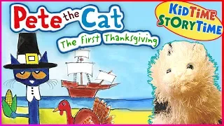 PETE THE CAT: THE FIRST THANKSGIVING | Thanksgiving Read Aloud for Kids