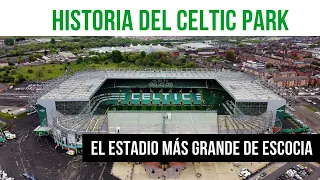 Estadio del Cetic | Historia del CELTIC PARK| Una Joya del Fútbol Escocés 🇬🇧 🏴󠁧󠁢󠁳󠁣󠁴󠁿