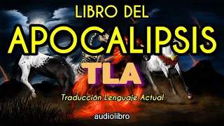 LIBRO DEL APOCALIPSIS | TLA | Traducción al Lenguaje Actual | audiolibro completo | Dramatizado