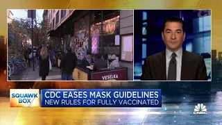Dr. Scott Gottlieb: New CDC mask guidance is a 'step in the right direction'