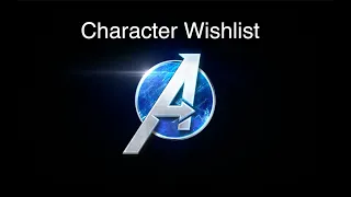 Marvels' Avengers: Character wishlist