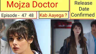 Mojza Doctor Episode 47 48 Hindi dubbed | Release Date | Turkish Dramas | Urdu Dubbed | #turkiye