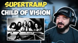 SUPERTRAMP - Child Of Vision | FIRST TIME HEARING REACTION