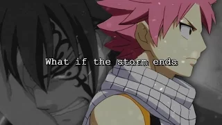 Fairy Tail || Natsu x Jellal - What if this storm ends