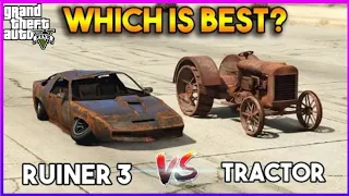 GTA 5 : RUINER 3 VS TRACTOR ( What is the best) 😯😯