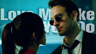 Daredevil & Elektra | Love Me Like You Do