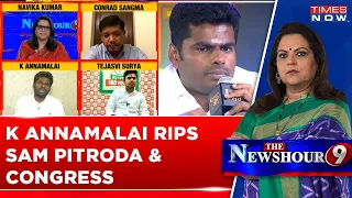 K Annamalai Rips Sam Pitroda's Remarks, Says Congress Is Trying To Make It North Vs South | Navika