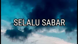 Shiffah harun-selalu sabar(lyrics)