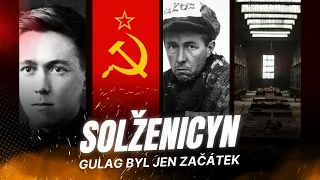 Alexandr Solženicyn: Komunismus, Gulag, Vyhnanství, Nobelova cena a návrat do Ruska