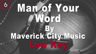 Maverick City Music | Man Of Your Word Instrumental Music and Lyrics Low Key