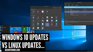 Windows 10 Updates Vs Linux Updates (Which Is Worse?) Geekoutdoors.com EP1033