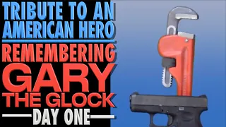 Tribute to a National Hero: Remembering Gary the Glock Day One.