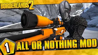 Borderlands 2 | All Or Nothing Zer0 Funny Moments And Drops | Day #1