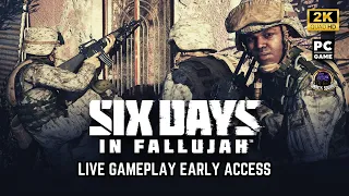 SIX DAYS IN FALLUJAH - Early Access Gameplay! [2K 1440p HD]