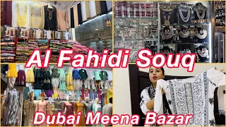 Al Fahidi Souq || Dubai Meena Bazar || Best Indian Dresses in Dubai || Bur Dubai || Shopping🛍