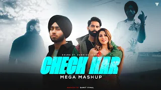 Check Kar X Cheques - Mega Mashup | Shubh ft.Parmish Verma | Check It Out | Cheques | Sumit Vimal