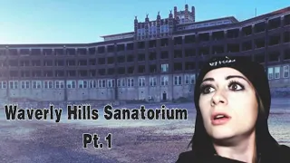 Waverly Hills Sanatorium Pt 1
