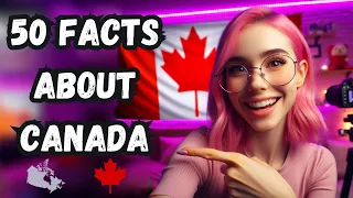 50 Incredible Facts About Canada🍁 - Need to Know