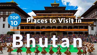 Top 10 Best Places to Visit in Bhutan | Travel Video | SKY Travel