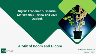 Nigerian Economic and Financial Market 2021 Review and 2022 Outlook Presentation
