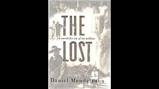 "The Lost: A Search for Six of Six Million" By Daniel Mendelsohn