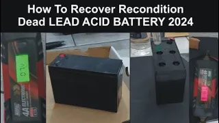 How To Recover Recondition Dead LEAD ACID BATTERY 2024