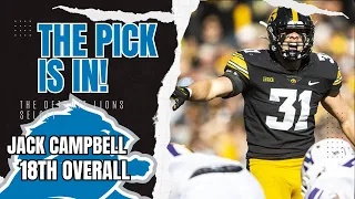 THE PICK IS IN: THE DETROIT LIONS JACK CAMPBELL 18TH OVERALL