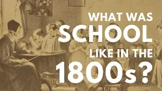 What was school like in the 1800s?