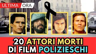 20 ATTORI di FILM POLIZIESCHI Italiani MORTI (ricordi?)