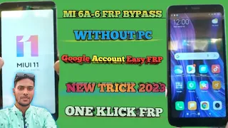 MI 6A-6 FRP BYPASS WITHOUT PC | New trick 2023 | New Method Mi 6a FRP | Google Account Easy FRP