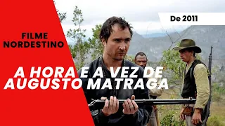 Filme Nordestino a Hora e a Vez de Augusto Matraga de 2011