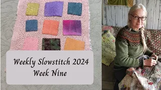 Weekly Slowstitch 2024 - Week Nine