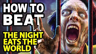 How to Beat the ZOMBOCALYPSE in THE NIGHT EATS THE WORLD