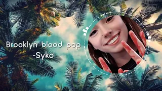 Brooklyn blood pop -Syko