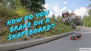 Lisa Peters - How do you brake on a skateboard?