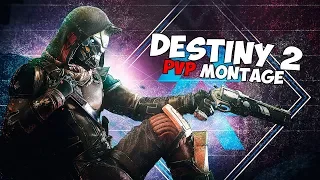 Destiny 2 - PvP Montage