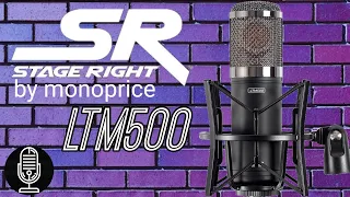 Stage Right by Monoprice LTM500 - Tube Condenser Microphone - A Good Entry Point For Tubin'?