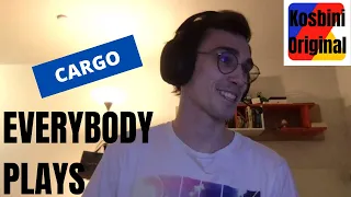 Cargo - Everybody Plays (Kosbini)