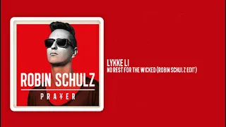 Robin Schulz_04. Lykke Li - No Rest For The Wicked (Robin Schulz Edit)_Lyrics