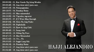 Hajji Alejandro Top 30 Best Tagalog Love Songs Hajji Alejandro Greatest Hits Hajji Alejandro Best Of