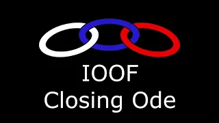 IOOF Closing Ode (Modern Instrumental)