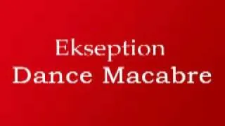 Ekseption - Dance Macabre