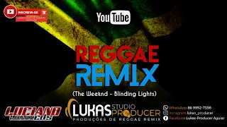 The-Weeknd - Blinding-Lights (Reggae Remix) DJ LUKAS PRODUCER