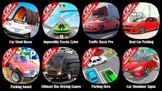 Car Stunt Races,Impossible Tracks Cyber,Traffic Racer Pro,Real Car Parking,Parking Island,Ultimate
