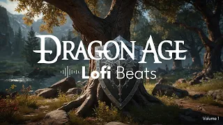 Dragon Age Lofi Remix | Lo fi beat versions of a few DAO and DAI game songs