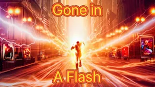 Gone in a Flash - Flash Finale Edit