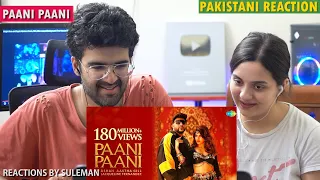 Pakistani Couple Reacts to Paani Paani | Baadshah | Jacqueline Fernandez | Aastha Gill