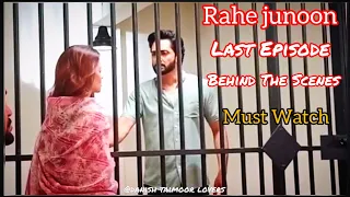 Rahe Junoon Last Episode | Behind The Scenes |Danish Taimoor & Komal Meer❣